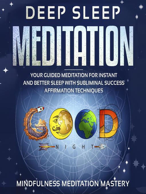 Title details for Deep Sleep Meditation by Mindfulness Meditation Mastery - Available